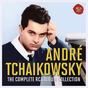 André Tchaikowsky: Andre Tchaikowsky - The Complete RCA Album Collection