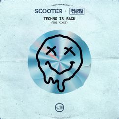Scooter, Harris & Ford: Techno Is Back (The Mixes)