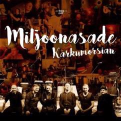 Miljoonasade feat. Matti Kallio: Anna September (Eeva-Liisa Mannerille)