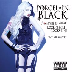 Porcelain Black, Lil Wayne: This Is What Rock N Roll Looks Like (Explicit Version)