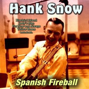 Hank Snow: Spanish Fireball