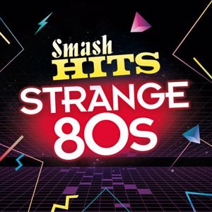 Various Artists: Smash Hits Strange 80s