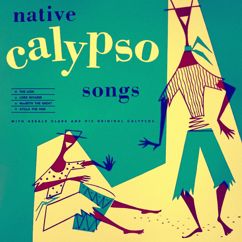 Gerald Clark and his Original Calypsos: Fan Me Saga Boy