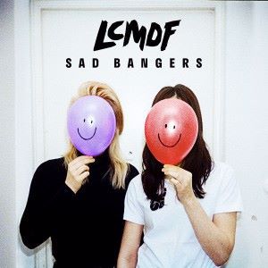 LCMDF: Sad Bangers