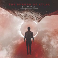 The Burden of Atlas, ERAL, Raphael / Passy / Pathwalker: On My Way