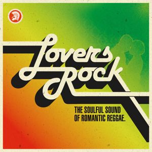 Various Artists: Lovers Rock (The Soulful Sound of Romantic Reggae)