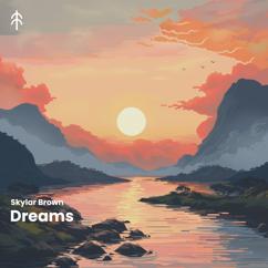 Skylar Brown: Dreams
