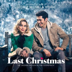 George Michael & Wham!: George Michael & Wham! Last Christmas: The Original Motion Picture Soundtrack