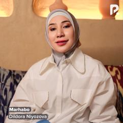 Dildora Niyozova: Marhabo
