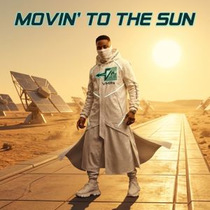VMRs feat. NAYLA WIZE & Vumy wize: Movin' to the Sun