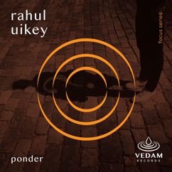 Rahul Uikey: Ponder