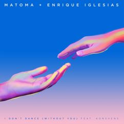 Matoma, Enrique Iglesias, Konshens: I Don't Dance (Without You) [feat. Konshens]