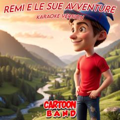 Cartoon Band: Remi E Le Sue Avventure