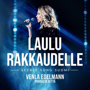 Venla Edelmann: Puhdasta vettä (Laulu rakkaudelle: Secret Song Suomi kausi 1)