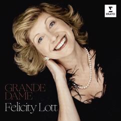 Felicity Lott: Grande Dame