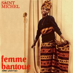 Saint Michel: Femme Bantoue (Afro-Jazz vol. 1) (Femme BantoueAfro-Jazz vol. 1)