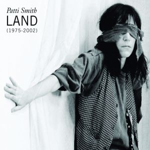 Patti Smith: Land (1975-2002)