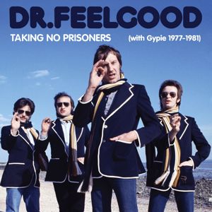 Dr. Feelgood: Things Get Better (2013 Remaster)