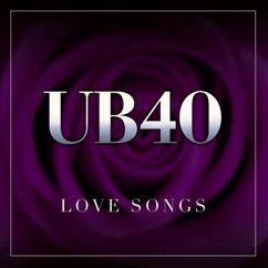 UB40: Kiss And Say Goodbye (2009 Digital Remaster)