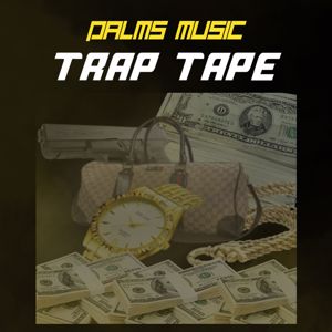 Palms Music: Trap Tape