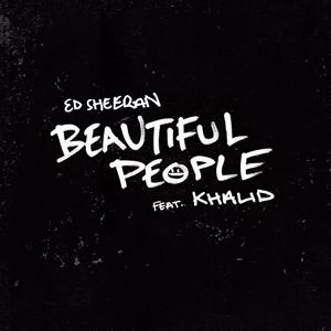 Ed Sheeran: Beautiful People (feat. Khalid)