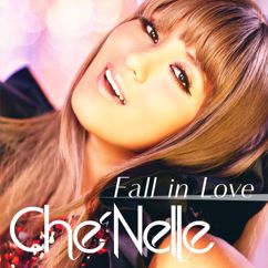 Che'Nelle: Fall In Love (Single Version) (Fall In Love)