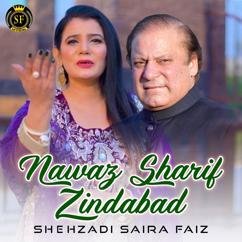Shehzadi Saira Faiz: Nawaz Sharif Zindabad