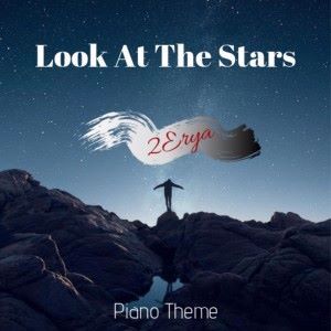 2Erya: Look at the Stars