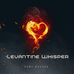 Rami Nassar: Levantine Whisper