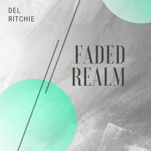 Del Ritchie: Faded Realm