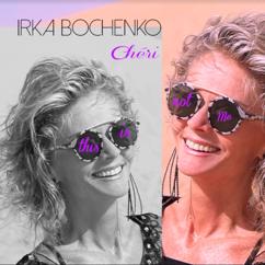 Irka Bochenko: Chéri, This Is not Me - Single