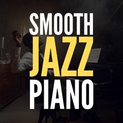 Jazz Instrumental Chill: Smooth Jazz Piano