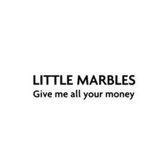 Little Marbles: Make It Rain