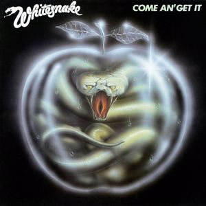 Whitesnake: Come an' Get It (2013 Remaster)