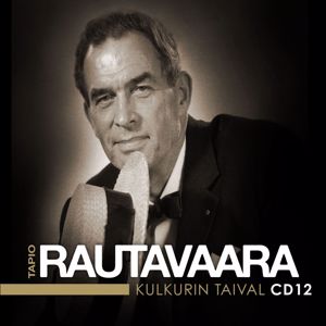 Tapio Rautavaara: Kulkurin taival - Kaikki levytykset 1970 - 1973