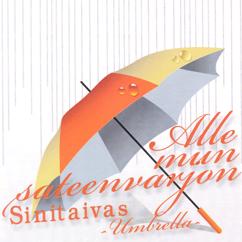 Sinitaivas: Alle mun sateenvarjon