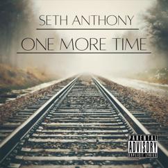 Seth Anthony: One More Time