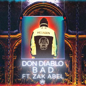 Don Diablo, Zak Abel: Bad