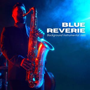 Background Instrumental Jazz: Blue Reverie: Jazz Piano