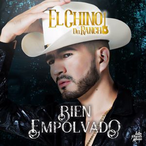 El Chino Del Rancho: Bien Empolvado