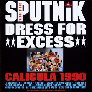 Sigue Sigue Sputnik: Dress for Excess