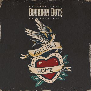 Bourbon Boys: Rolling Home
