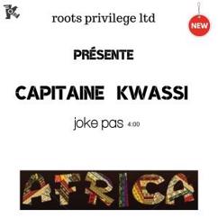 Capitaine Kwassi: Joke pas (Les préjugés)