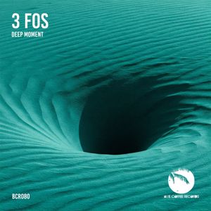 3 FOS: Deep Moment (Extended Mix)