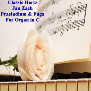 Classic Hertz: Praeludium & Fuga for Organ in C