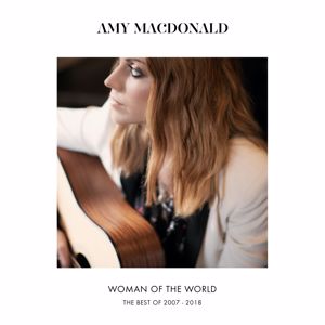 Amy Macdonald: Woman Of The World (The Best Of 2007 - 2018) (Woman Of The WorldThe Best Of 2007 - 2018)
