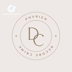 phvrien: Decore Crime