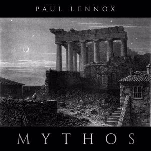 Paul Lennox: Mythos: V. Prometheus: The Noble Fire