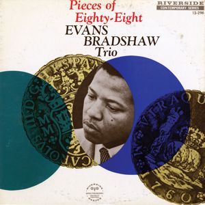 Evans Bradshaw Trio: Pieces Of Eighty-Eight