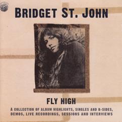 Bridget St. John: On Recording Her Debut Album...